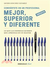 Conviertete en un profesional mejor, superior y diferente / Turn Yourself into a Better, Superior and Different Professional