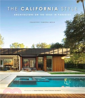 The California Style: Architecture on the Edge in Paradise