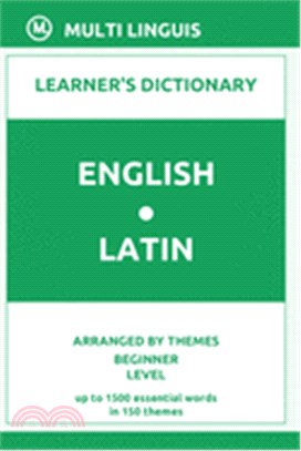 English-Latin Learner's Dictionary (Arranged by Themes, Beginner Level)