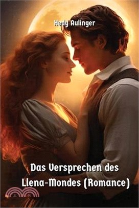 Das Versprechen des Llena-Mondes (Romance)