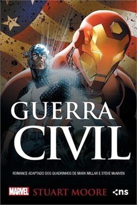 Guerra Civil - uma história do universo Marvel