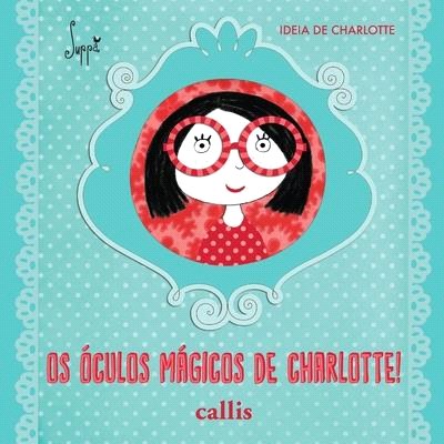 Os Óculos Mágicos de Charlotte