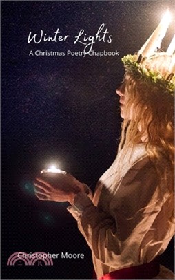 Winter Lights: A Christmas Poetry Chapbook