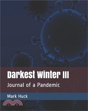 Darkest Winter III: Journal of a Pandemic