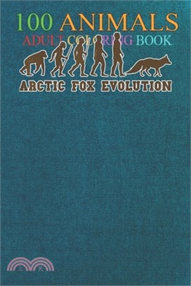 100 Animals: arctic fox cute fox animal hiking mountain cold outdoor -GOewh An Adult Wild Animals Coloring Book with Lions, Elephan