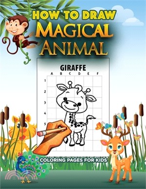 How to Draw Magical Animal Coloring Pages for Kids: A Step-by-Step Drawing for Beginners and Activity Workbook for Kids to Learn to Draw Cute Unicorns