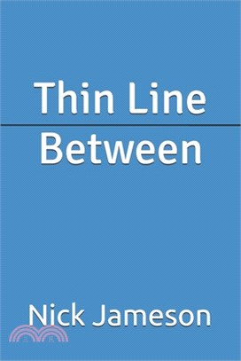 Thin Line Between