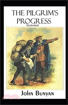 The Pilgrim's Progress Illustrated