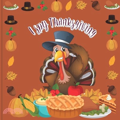 I Spy Thanksgiving: A Perfect Book For 4-8 Year Old About Autumn & Thanksgiving Great Gift For Preschoolers & Kids & Kindergarten