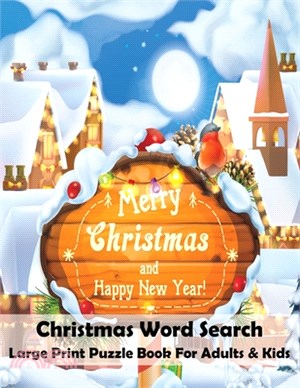 Christmas Wordsearch Large Print Puzzle Book For Adults & Kids: Brain sharper game for adults, men, women, boys, girls, teens & kids. Exercise Your Br