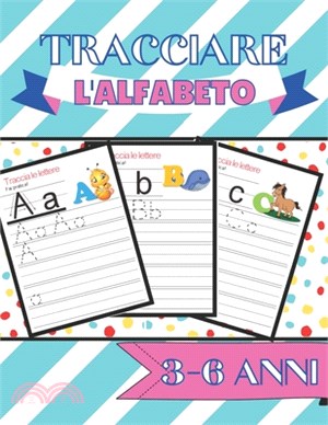 Tracciare L'Alfabeto: Tracciare lettere, Alfabetiere Bambini In Stampatello Maiuscolo E Minuscolo, Prescrittura 5 Anni