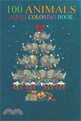 100 Animals: Hippo Xmas Tree Cute Hippopotamus Lovers Ugly Christmas An Adult Wild Animals Coloring Book with Lions, Elephants, Owl