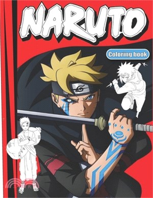 Naruto coloring book: 52 page to color all the characters of naruto - naruto manga coloring pages for children and adults
