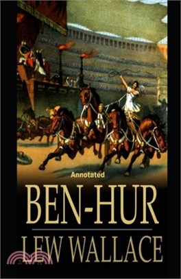 Ben-Hur -A Tale of the Christ Annotated