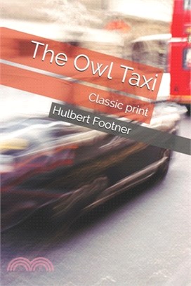 The Owl Taxi: Classic print