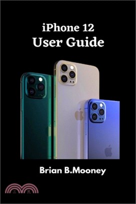 iPhone 12 User Guide: A detailed Manual To Understand the New iPhone 12 For Beginners, And Professionals With Hidden Tricks, And Short Cut K