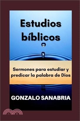 Estudios bíblicos: Sermones de la Biblia