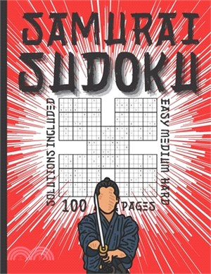 Samurai Sudoku Easy Medium Hard - Solutions Included - 100 pages: With Over 500 Puzzles For Adults and Seniors Large Print - Puzzle Books Multi-level
