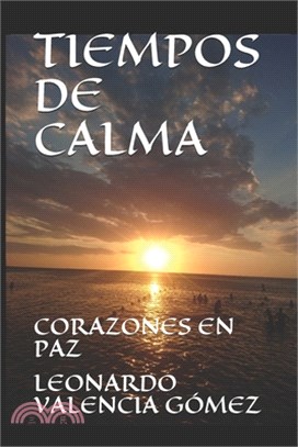 Tiempos de Calma: Corazones En Paz