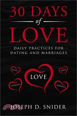 30 Days of Love: Daily Practices for Dating and Marriages