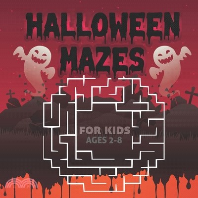 Halloween Mazes For Kids Ages 2 8: A Fun Activity & Scary Guessing Game Problem Solving Challenging Puzzle Colorful Spooky Images Like Creepy Frightfu