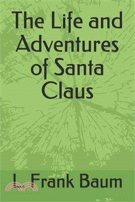 The Life and Adventures of Santa Claus