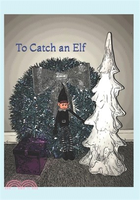 To Catch an Elf