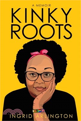 Kinky Roots: How I found direction by writing a memoir of the themes that most impacted my life.