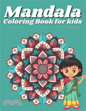 Mandala Coloring Book for kids: Amazing Coloring& Activity Book for Kids, Easy, and Relaxing Mandalas for Boys, Girls, and Beginners, For Kids Ages 6-