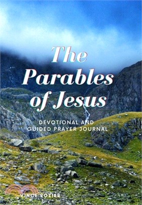 The Parables of Jesus: Devotional and Guided Prayer Journal