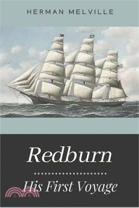 Redburn. His First Voyage: Illustrated