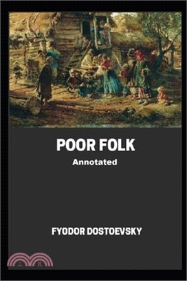 Poor Folk (Annotated)