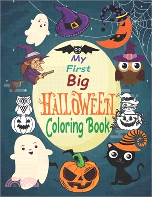 My First Big Halloween Coloring Book: This Awesome, fun and creative coloring book - Features Amazing halloween To Color - Activity Book For Boys & Gi