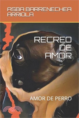 Recreo de Amor: Amor de Perro