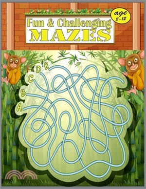 Fun & challenging Mazes Age 8-12: Mazes Activity Book For Kids. Great Fun and Challenging Mazes Ages 8-12 (Books For Kids)