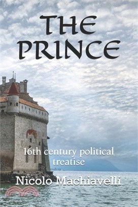 The Prince: 16th century political treatise