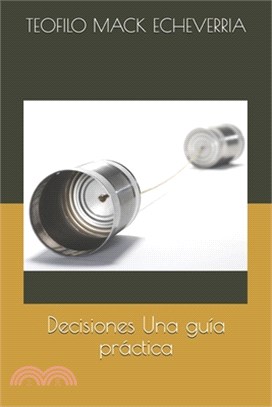 Decisiones Una guía práctica