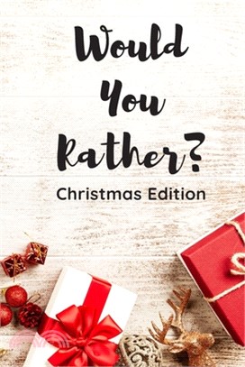 Would You Rather ?: Christmas Edition For Kids and Adults / Funny Gift To Play With Family and Friends / Question and Answer Game
