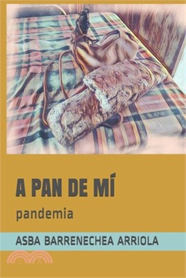 A Pan de MÍ: pandemia