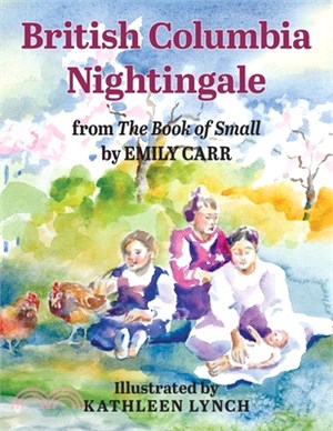 British Columbia Nightingale: from The Book of Small by Emily Carr