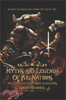 Myths and Legends of All Nations: new illustrated with classic illustrations