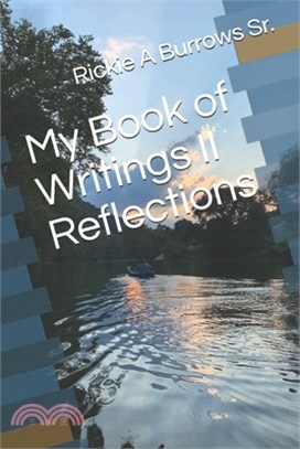 My Book of Writings II: Reflections