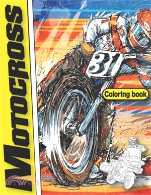 motocross coloring book: Unique Dirt Bikes and Motocross For Kids & Adults