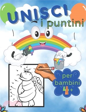 Unisci I Puntini Per Bambini 4+: Un Fantastico Libro Di Attività Per Bambini Adatto A Un'Età Prescolare e Scolare