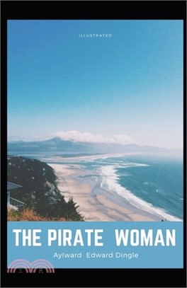 The Pirate Woman Illustrated: (Signet Classics) by Aylward Edward Dingle