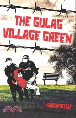 The Gulag Village Green