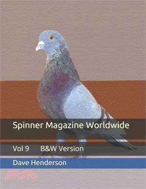 Spinner Magazine Worldwide: Vol 9 B&W Version