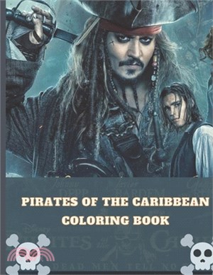 Pirates Of The Caribbean Coloring Book: for adults and kids. Pirate Ship, Treasure Island Scenes and Pirates Illustration Coloring Book 2020 - 2021.