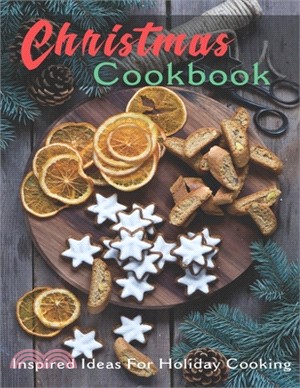 Christmas Cookbook: Inspired Ideas for Holiday Cooking