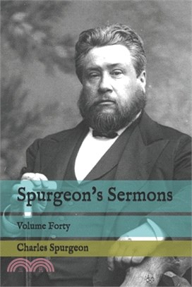 Spurgeon's Sermons: Volume Forty